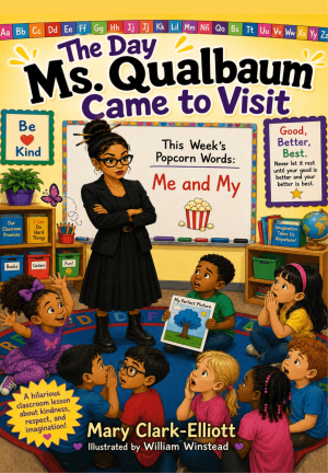 The Day Ms. Qualbaum Came to Visit